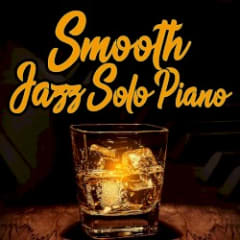 Smooth Jazz Solo Piano