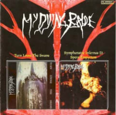 Turn Loose the Swans / Symphonaire infernus et spera empyrium