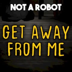 Get Away From Me