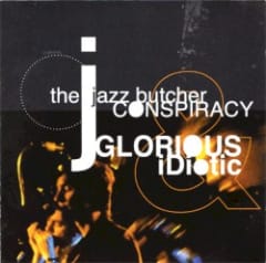 Glorious & Idiotic