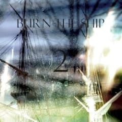 {BURN THE SHIP} 2
