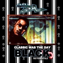 Classic Was the Day - The Black Instrumentals