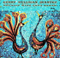 Reunion With Chet Baker and the Gerry Mulligan Quartet