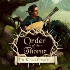 Order of the Thorne - The King's Challenge Soundtrack