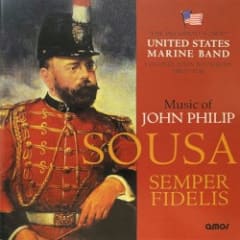 Semper Fidelis (Music of John Philip Sousa)