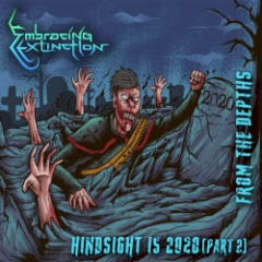 Hindsight Is 2020 Part 2: From the Depths