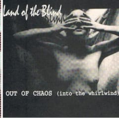 Out of Chaos (Into the Whirlwind)