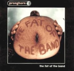 The Fat of the Band