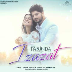 Izazat (From “Parinda Paar Geyaa”)