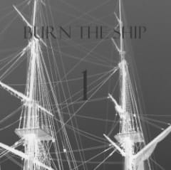 {BURN THE SHIP} 1