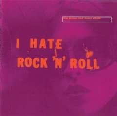 I Hate Rock ’n’ Roll