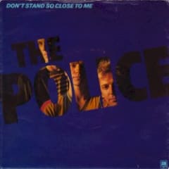 Don’t Stand So Close to Me
