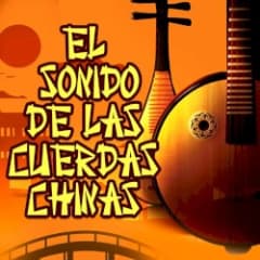 El sonido de las cuerdas chinas