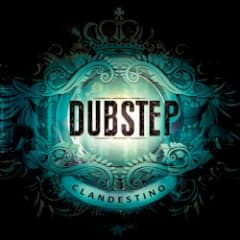 Dubstep clandestino