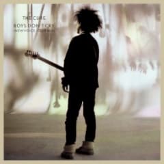 Boys Don’t Cry (86 Mix)