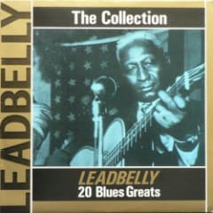 The Leadbelly Collection: 20 Blues Greats