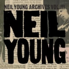Neil Young Archives, Vol. III (1976–1987)