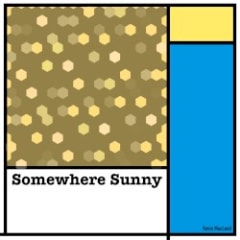 Somewhere Sunny