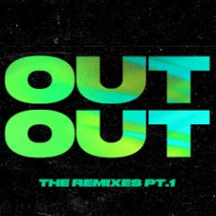 OUT OUT: The Remixes Pt. 1