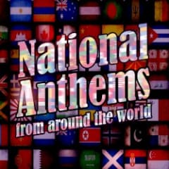 National Anthems From Around the World