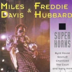 Miles Davis & Freddie Hubbard