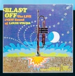 Blast Off: The Live New Sound of Louis Prima