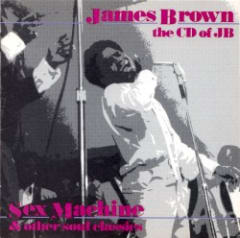 The CD of JB: Sex Machine & Other Soul Classics