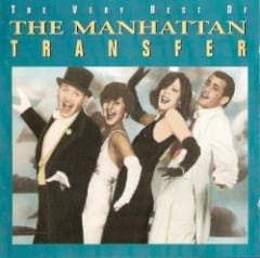 The Very Best of The Manhattan Transfer