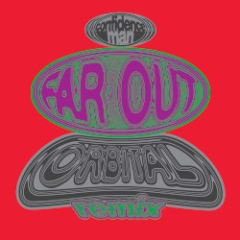 Far Out (Orbital remix)