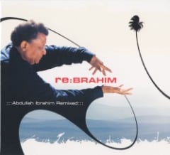 re:Brahim: Abdullah Ibrahim Remixed