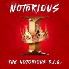 Notorious I: The Notorious B.I.G.