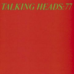 Talking Heads: 77
