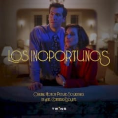 Los Inoportunos (Original Motion Picture Soundtrack)