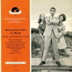 Peter Alexander singt - Mein ganzes Leben ist Musik