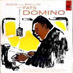 Rock and Rollin’ With Fats Domino
