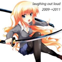 laughing out loud 2009→2011