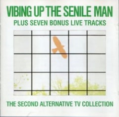 Vibing Up the Senile Man: The Second Alternative TV Collection