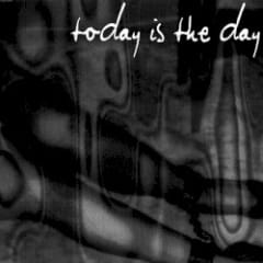 Today Is the Day