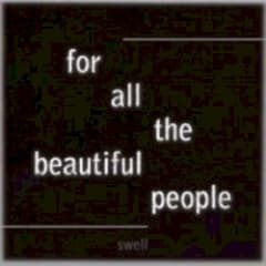 For All the Beautiful People