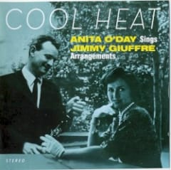 Cool Heat - Anita O'Day Sings Jimmy Giuffre Arrangements