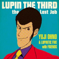 LUPIN THE THIRD～the Last Job～