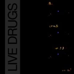 LIVE DRUGS
