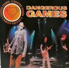Dangerous Games