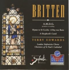 A.M.D.G. / Hymn to St Cecilia / A Boy Was Born / A Shepherd's Carol