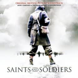 Saints and Soldiers: Original Motion Picture Soundtrack