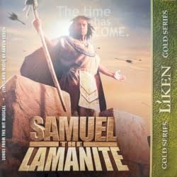 Liken the Scriptures: Samuel the Lamanite