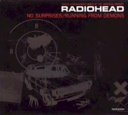 No Surprises / Running From Demons