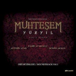 Muhteşem Yüzyıl Vol.1 (Orijinal Dizi Müzikleri)