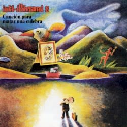 Inti‐Illimani 8: Canción para matar una culebra