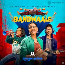 Bandwaale: Season 1: Side B: Amazon Original Series Soundtrack